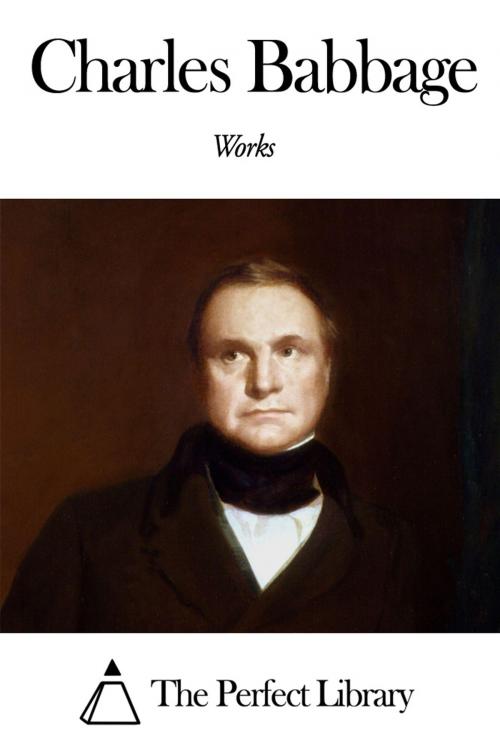 Cover of the book Works of Charles Babbage by Charles Babbage, The Perfect Library