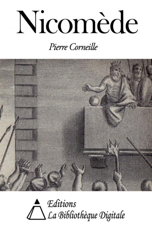 Cover of the book Nicomède by Pierre Corneille, Editions la Bibliothèque Digitale