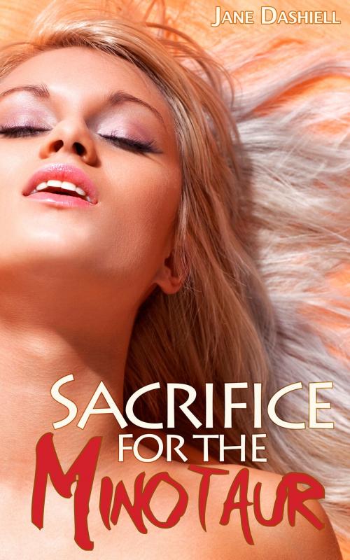 Cover of the book Sacrifice for the Minotaur by Jane Dashiell, Jane Dashiell