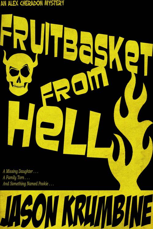Cover of the book Fruitbasket from Hell by Jason Krumbine, One Stray Word