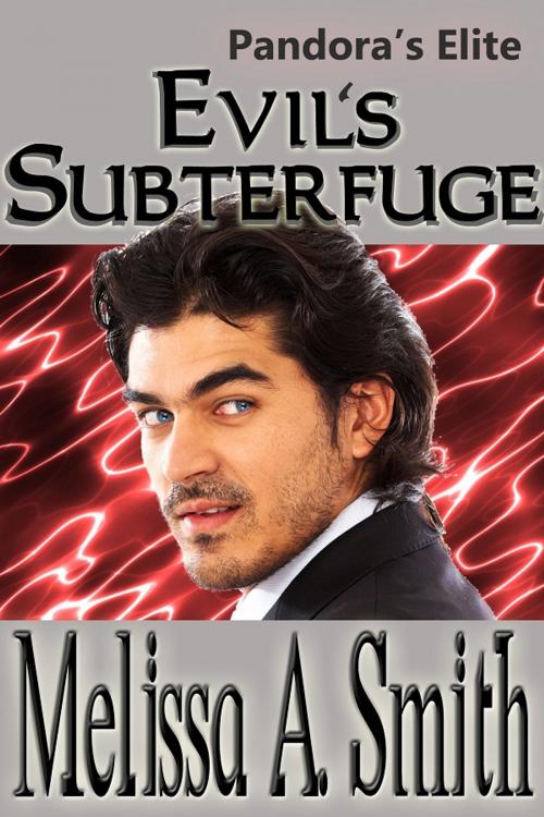 Cover of the book Evil's Subterfuge by Melissa A. Smith, Silver Lined Books