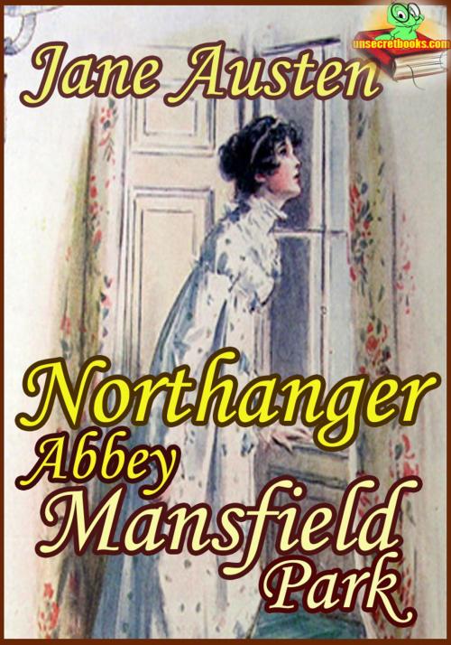 Cover of the book Northanger Abbey : Mansfield Park (Classic Novel) by Jane Austen, Unsecretbooks.com