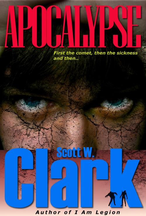 Cover of the book Apocalypse--Book 1--an Archon zombie novel by Scott W. Clark, Archon Books