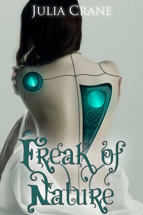 Cover of the book Freak of Nature by Julia Crane, Valknut Press