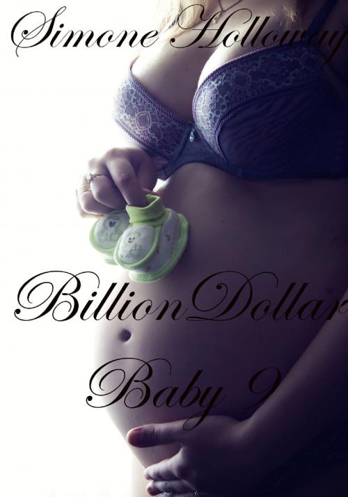 Cover of the book Billion Dollar Baby 9 by Simone Holloway, Simone Holloway