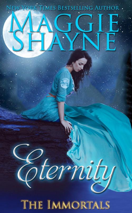 Cover of the book Eternity by Maggie Shayne, Maggie Shayne