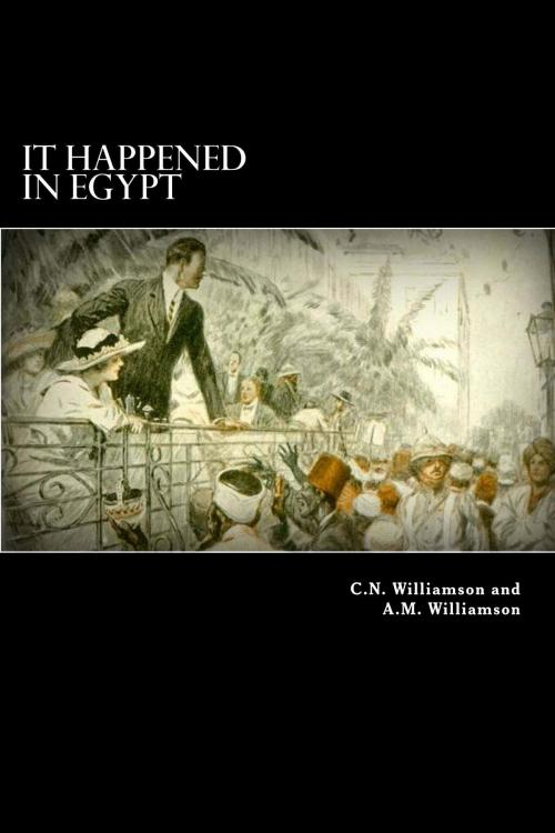 Cover of the book It Happened in Egypt by C.N. and A.M. Williamson, Herne Ridge Ltd.