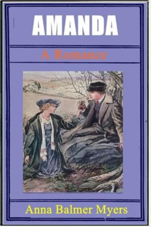 Cover of the book Amanda by Anna Balmer Meyers, Classic Romances