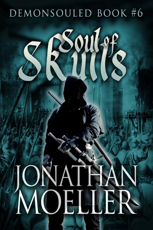 Cover of the book Soul of Skulls by Jonathan Moeller, Azure Flame Media, LLC