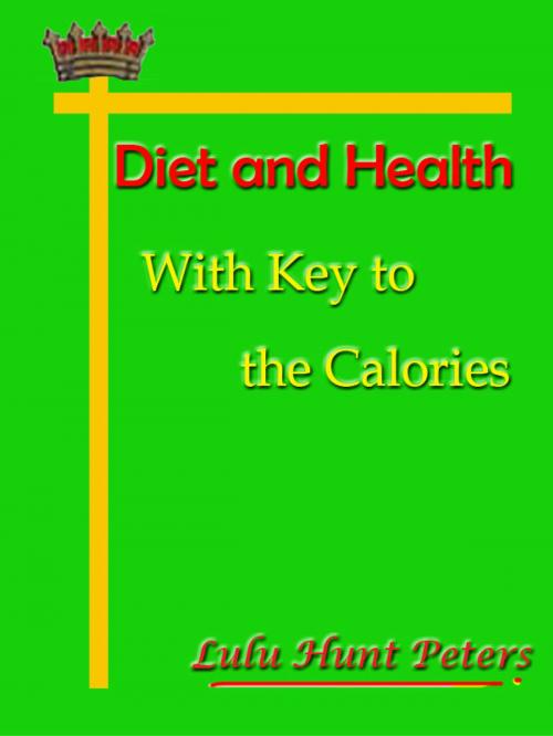 Cover of the book Diet and Health With Key to the Calories [Annotated] by Lulu Hunt Peters, Siber