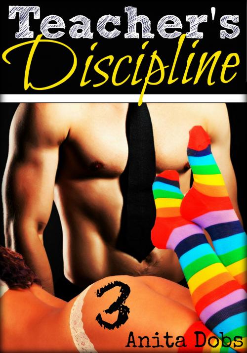 Cover of the book Teacher's Discipline 3 by Anita Dobs, Bloomingdale Books