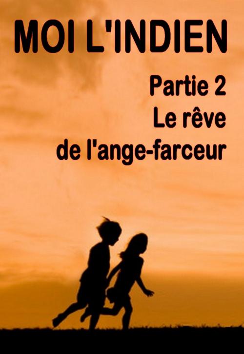 Cover of the book Le rêve de l'ange-farceur by Alexis S.Z., Editions Eslaria