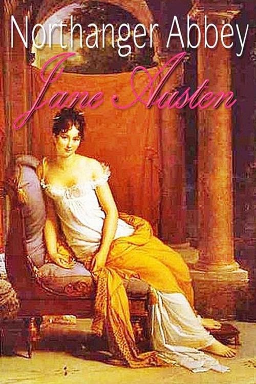 Cover of the book NORTHANGER ABBEY by Jane Austen, Higs  Publishing