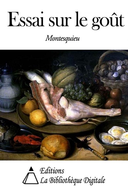 Cover of the book Essai sur le goût by Montesquieu, Editions la Bibliothèque Digitale