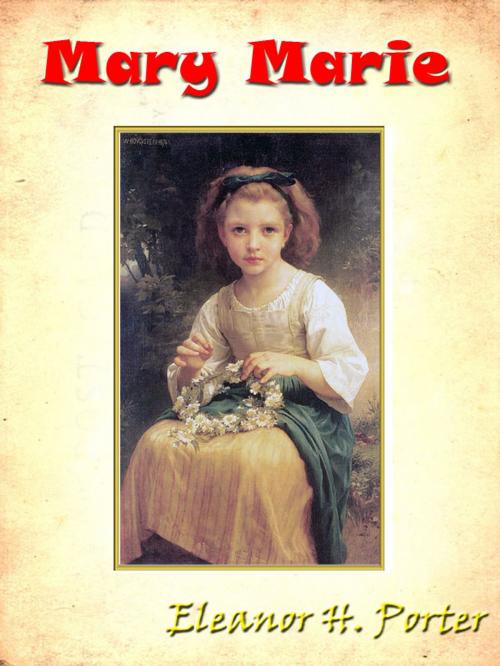 Cover of the book Mary Marie [Annotated] by Eleanor H. Porter, Siber