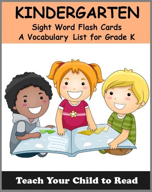 Cover of the book KINDERGARTEN - Sight Word Flash Cards by Adele Jones, Third Press