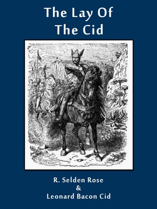 Cover of the book THE LAY OF THE CID by R. Selden Rose, Leonard Bacon Cid, AppsPublisher