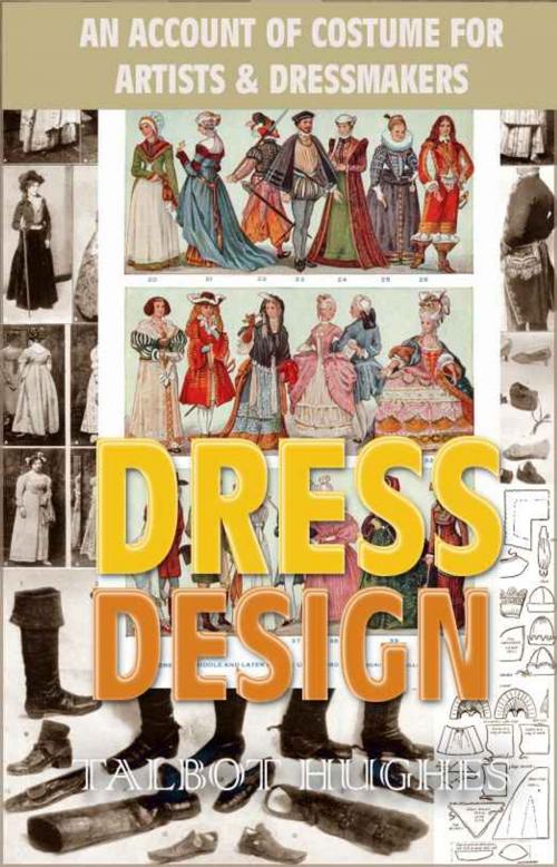 Cover of the book DRESS DESIGN by Talbot Hughes, V4 Classic Books