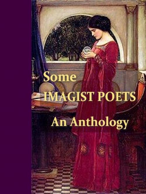 Cover of the book Some Imagist Poets by John Gould Fletcher, D. H. Lawrence, Amy Lowell, VolumesOfValue