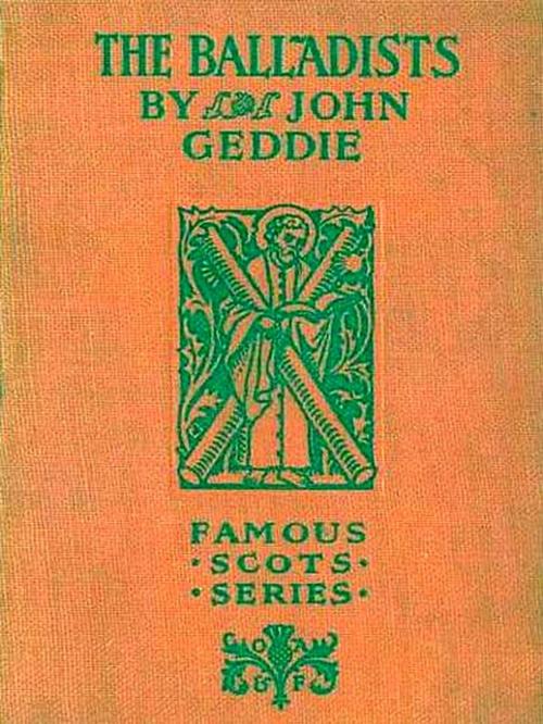 Cover of the book The Balladists by John Geddie, VolumesOfValue