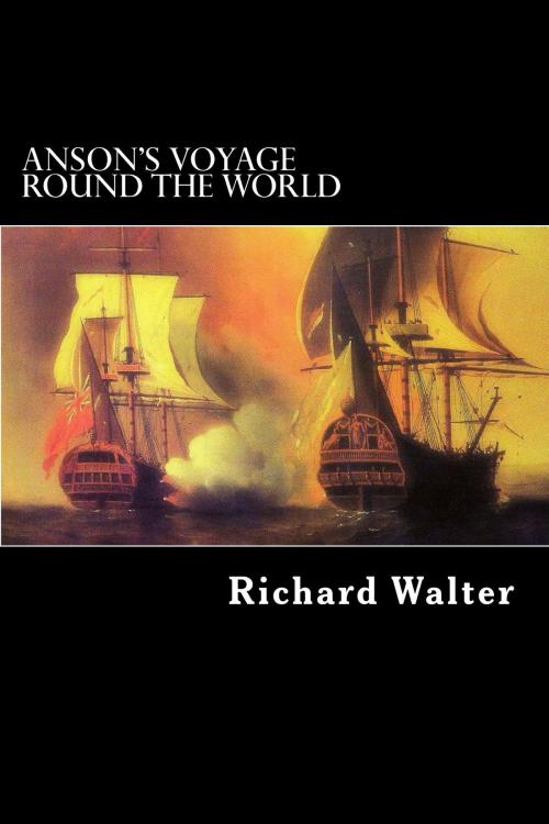 Cover of the book Anson’s Voyage Round the World by Richard Walter, Herne Ridge Ltd.