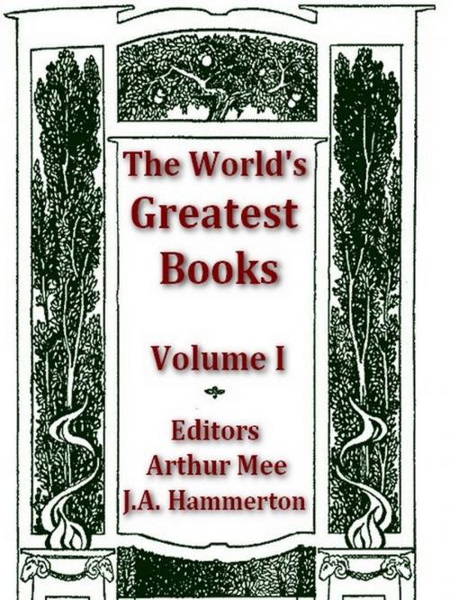Cover of the book The World's Greatest Books, Volume 1 by Arthur Mee, Editor, J. A. Hammerton, Editor, VolumesOfValue