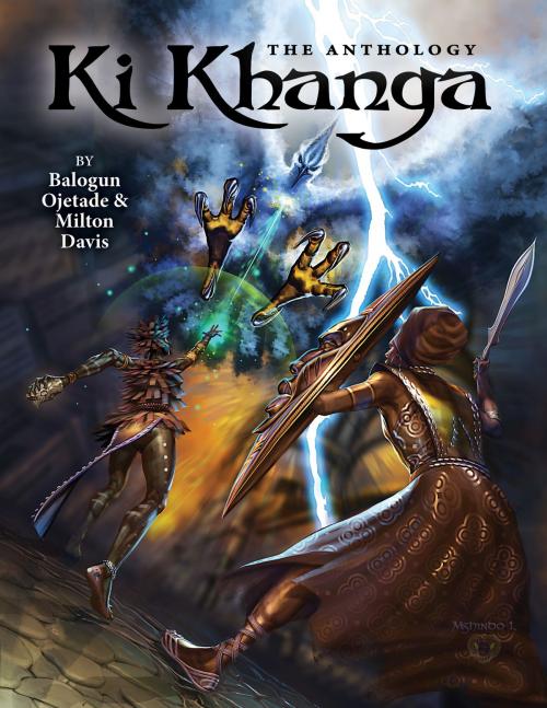 Cover of the book Ki-Khanga by Milton Davis, Balogun Ojetade, MVmedia, LLC