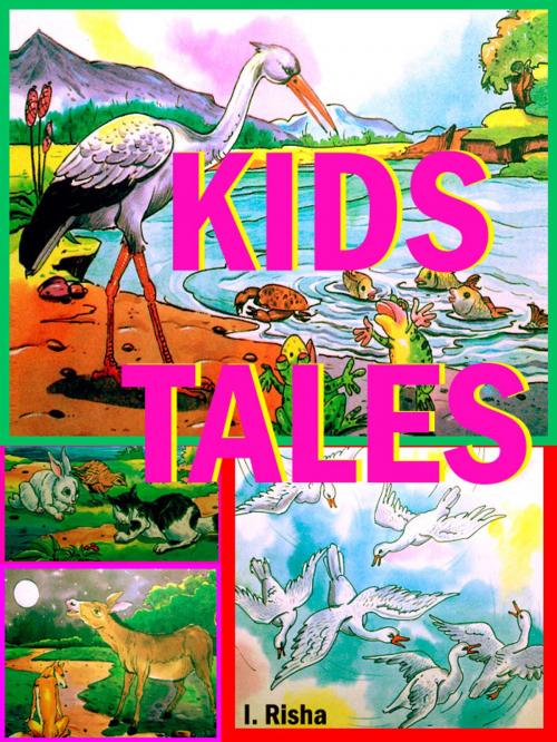 Cover of the book Kids Tales by I. Risha, mahesh dutt sharma