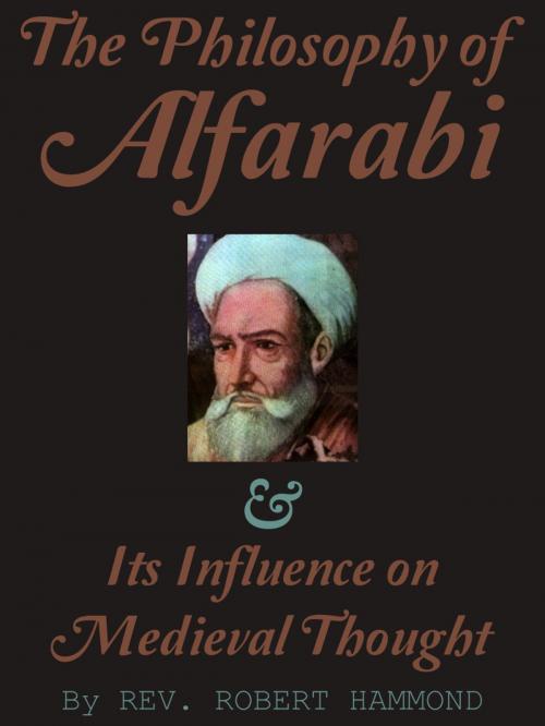 Cover of the book The Philosophy of Alfarabi by Robert Hammond, AppsPublisher