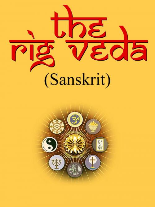 Cover of the book The Rig Veda in Sanskrit by NETLANCERS INC, AppsPublisher