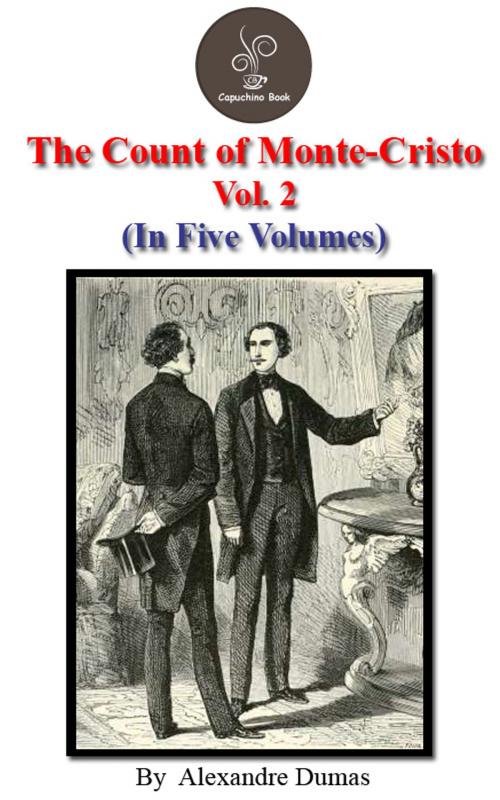 Cover of the book The count of Monte Cristo Vol.2 by Alexandre Dumas by Alexandre Dumas, Capuchino Book