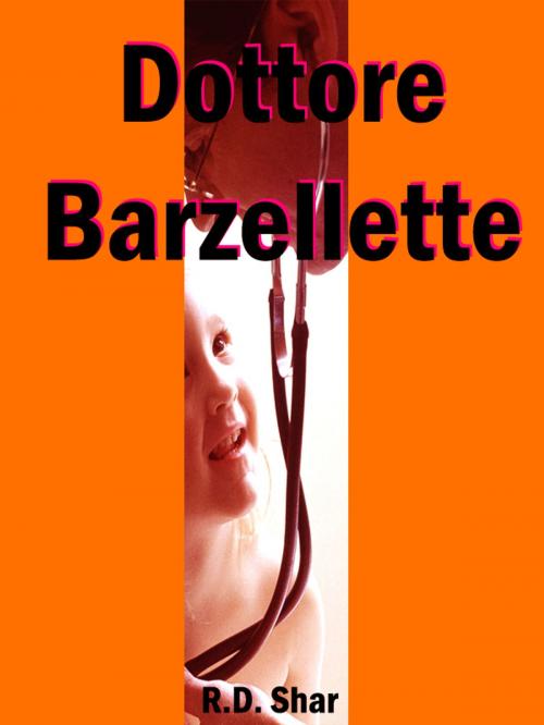 Cover of the book Dottore Barzellette by R.D. Shar, mahesh dutt sharma