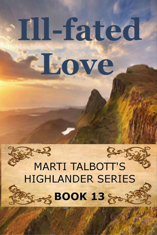 Cover of the book Ill-Fated Love by Marti Talbott, M T Creations