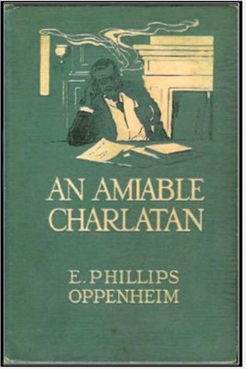 Cover of the book An Amiable Charlatan by E. Phillips Oppenheim, Classic Mysteries