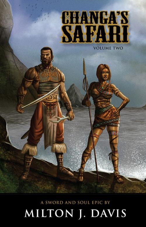 Cover of the book Changa's Safari: Volume Two by Milton Davis, MVmedia, LLC
