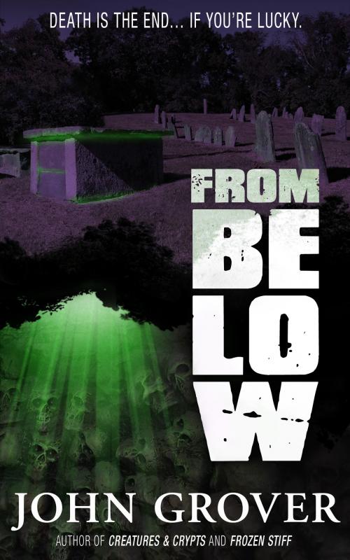 Cover of the book From Below-A Short Story by John Grover, ShadowTales.com