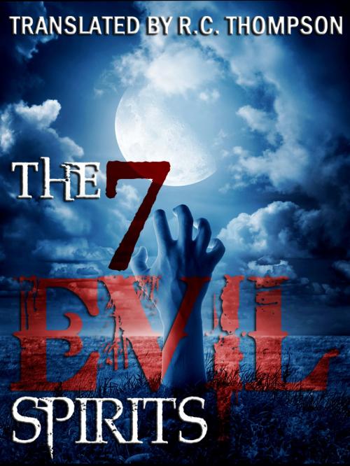 Cover of the book The Seven Evil Spirits by R. C. Thompson, AppsPublisher