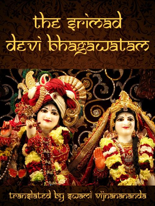 Cover of the book The Srimad Devi Bhagavatam by Swami Vijñanananda, AppsPublisher