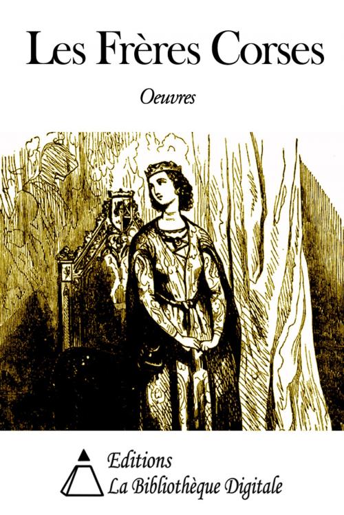 Cover of the book Les Frères Corses by Alexandre Dumas, Editions la Bibliothèque Digitale
