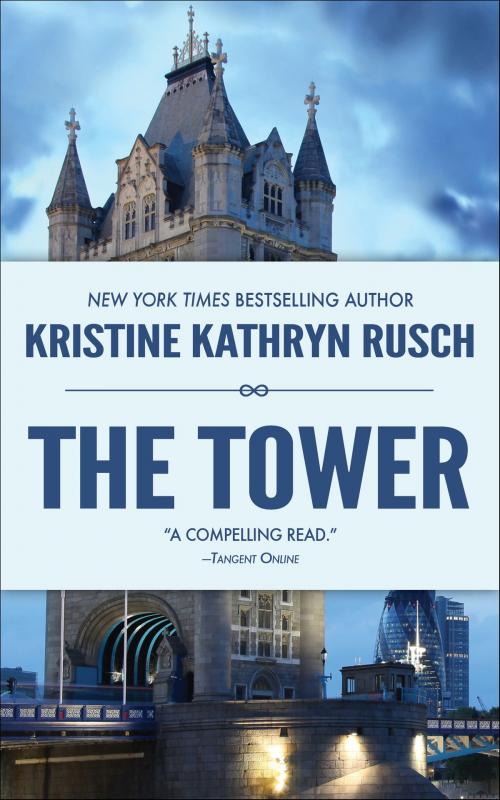 Cover of the book The Tower by Kristine Kathryn Rusch, WMG Publishing Incorporated