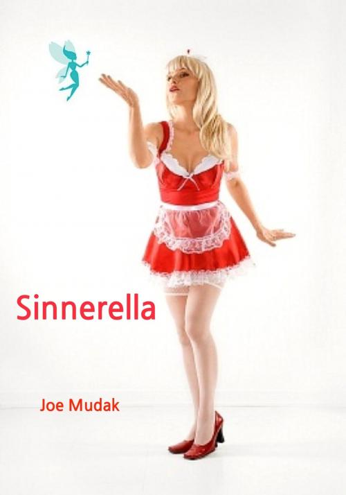 Cover of the book Sinnerella by Joe Mudak, Joe Mudak