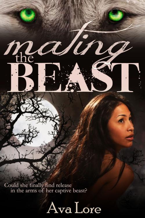Cover of the book Mating the Beast (Project Loup Garou, #2) by Ava Lore, Brittle Divinity Press