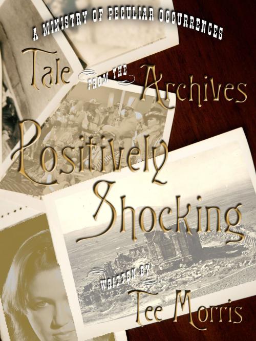 Cover of the book Positively Shocking by Tee Morris, Imagine That! Studios