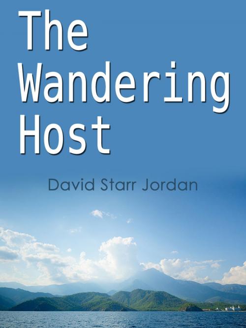 Cover of the book The Wandering Host by David Starr Jordan, AppsPublisher