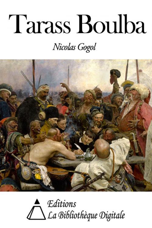 Cover of the book Tarass Boulba by Nicolas Gogol, Editions la Bibliothèque Digitale