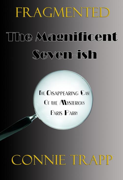 Cover of the book The Magnificent Seven-ish by Connie Trapp, House of Moon Publishing
