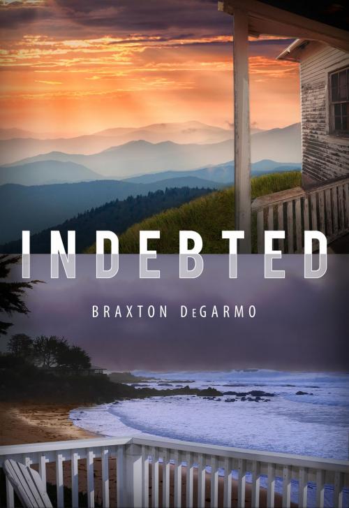 Cover of the book Indebted by Braxton DeGarmo, Christen Haus Publishing