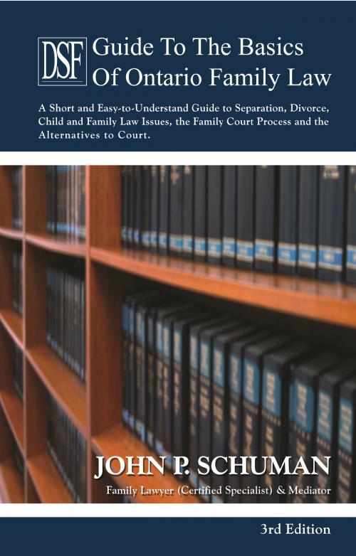 Cover of the book The Devry Smith Frank LLP Guide to the Basics of Ontario Family Law, 3rd Edition by John P. Schuman, Devry Smith Frank LLP