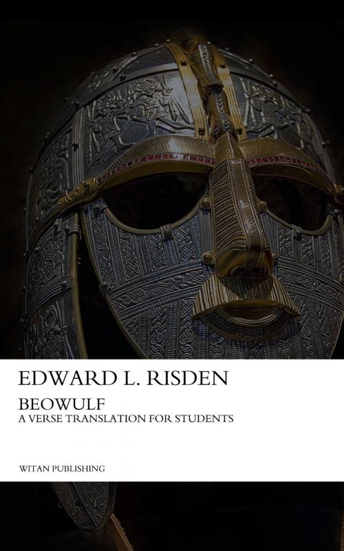 Cover of the book Beowulf: A Verse Translation for Students by Edward L. Risden, Witan Publishing