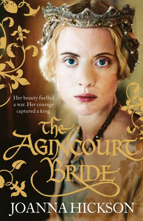 Cover of the book The Agincourt Bride by Joanna Hickson, HarperCollins Publishers